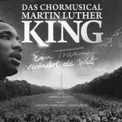 Martin Luther King Das Chormusical 2018 Christoph Terbuyken Hanjo Gaebler sw